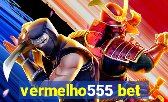 vermelho555 bet